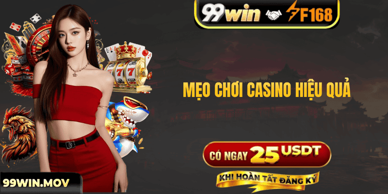 Mẹo Chơi Casino 99win Hiệu Quả