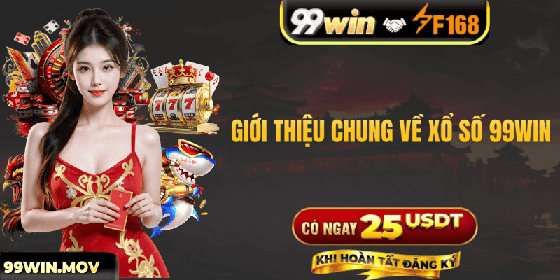 Giới Thiệu Chung Về Xổ Số 99win
